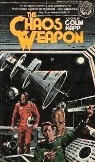 The Chaos Weapon (Chaos Series #2) by Colin Kapp