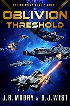 Oblivion Threshold (The Oblivion Saga #1) by J. R. Mabry, B. J. West
