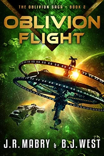 Oblivion Flight (The Oblivion Saga #2) by J. R. Mabry, B. J. West