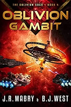 Oblivion Gambit (The Oblivion Saga #4) by J. R. Mabry, B. J. West