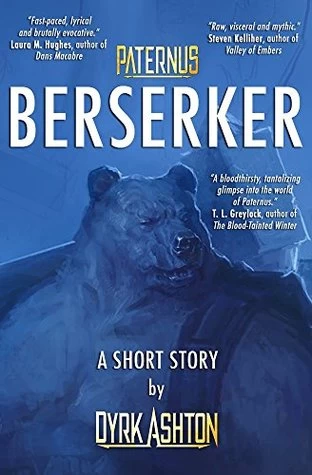 Berserker (Paternus) by Dyrk Ashton