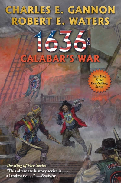1636: Calabar's War (Assiti Shards) by Charles E. Gannon, Robert Waters