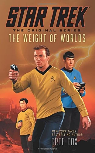 The Weight of Worlds (Star Trek: The Original Series) by Greg Cox