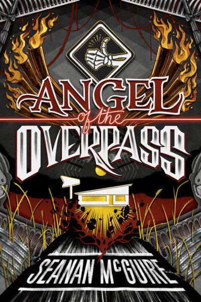 Angel of the Overpass (Ghost Roads #3) by Seanan McGuire