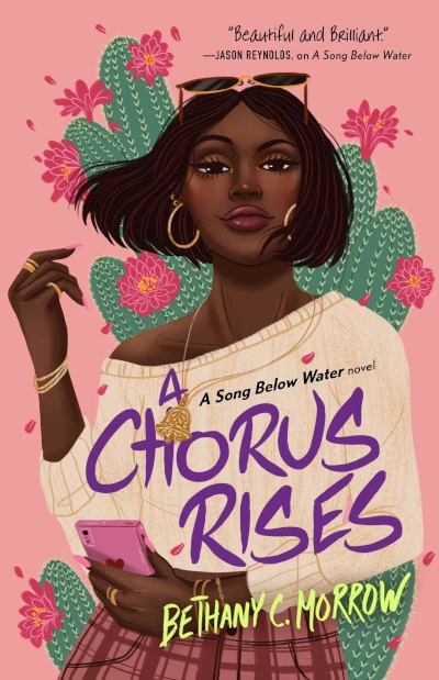 A Chorus Rises (A Song Below Water #2) by Bethany C. Morrow