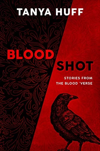 Blood Shot: Stories from the Blood 'Verse (Blood Books) by Tanya Huff