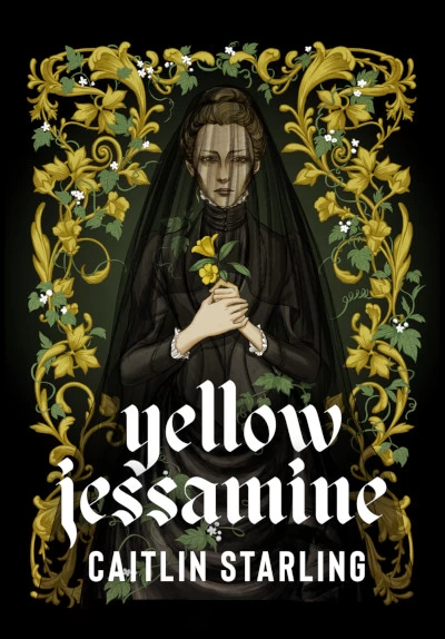 Yellow Jessamine (Neon Hemlock #1) by Caitlin Starling