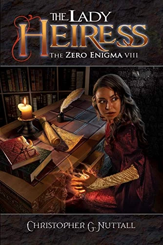 The Lady Heiress (The Zero Enigma #8) by Christopher Nuttall