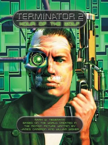 Terminator 2: Hour of The Wolf (Terminator 2) by Mark W. Tiedemann