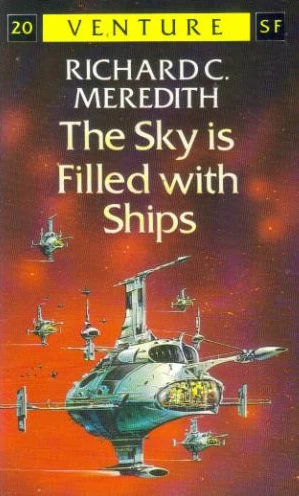 The Sky Is Filled with Ships by Richard C. Meredith