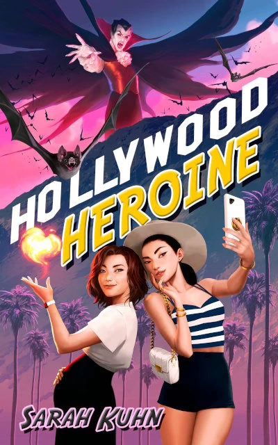 Hollywood Heroine (Heroine Complex #5) by Sarah Kuhn