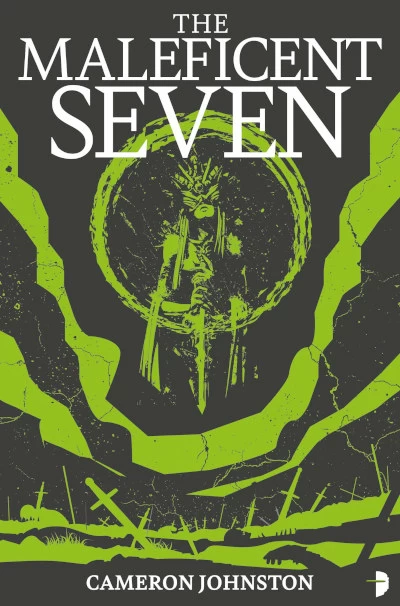 The Maleficent Seven by Cameron Johnston