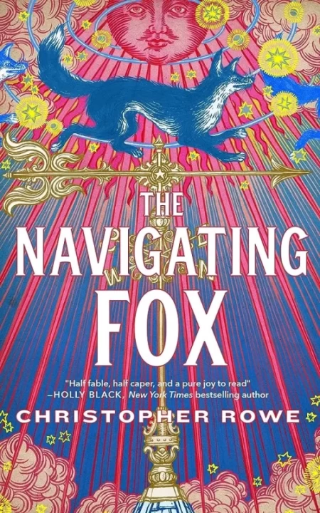 The Navigating Fox by Christopher Rowe