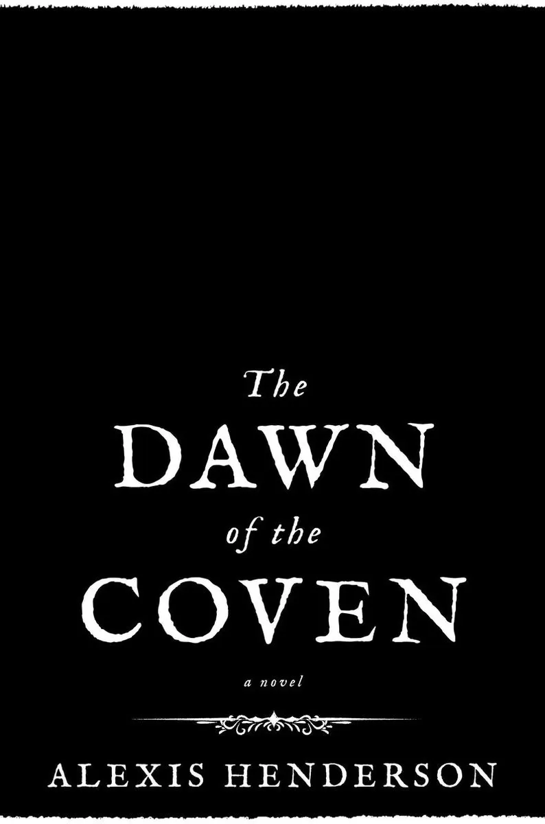 The Dawn of the Coven (Bethel #2) by Alexis Henderson