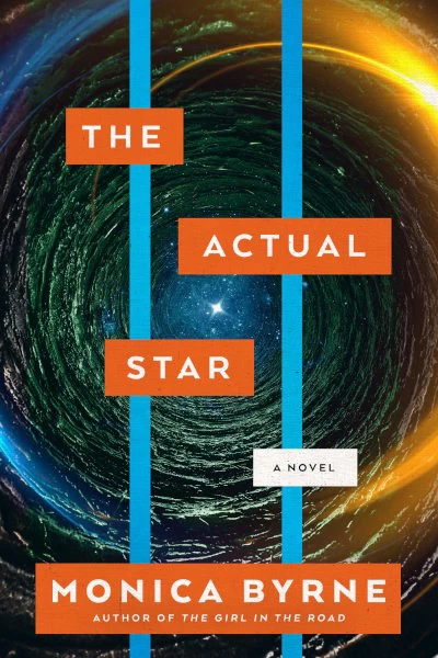 The Actual Star by Monica Byrne