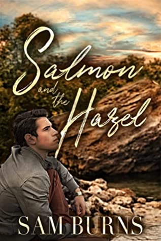 Salmon and the Hazel (The Rowan Harbor Cycle #8) by Sam Burns