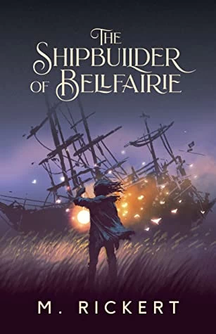 The Shipbuilder of Bellfairie