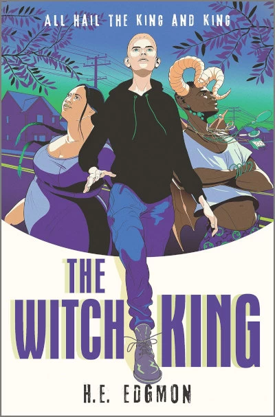The Witch King (The Witch King #1) by H. E. Edgmon