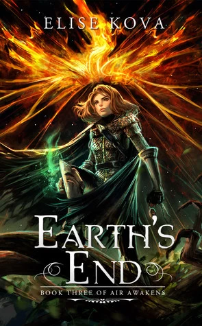 Earth's End (Air Awakens #3) by Elise Kova