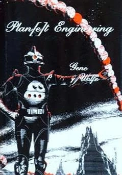 Plan(e)t Engineering by Gene Wolfe