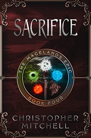 Sacrifice (The Magelands Epic #4) by Christopher Mitchell