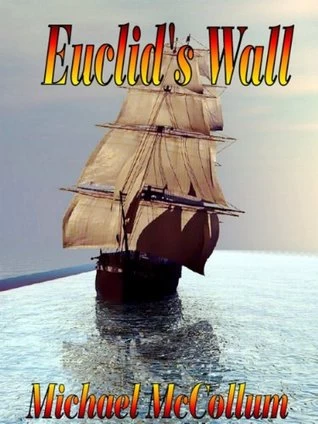 Euclid's Wall by Michael McCollum