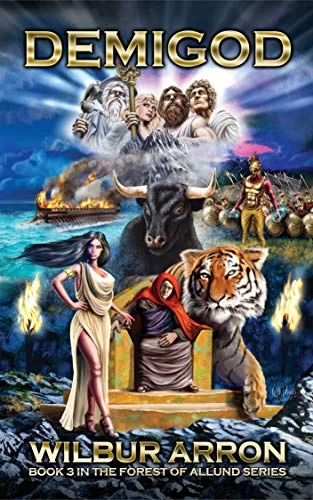 Demigod (The Forest of Allund #3) by Wilbur Arron