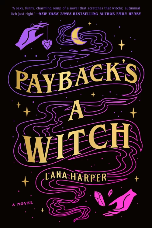 Payback's a Witch (The Witches of Thistle Grove #1) by Lana Harper