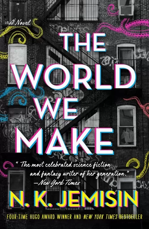 The World We Make (The Great Cities #2) by N. K. Jemisin