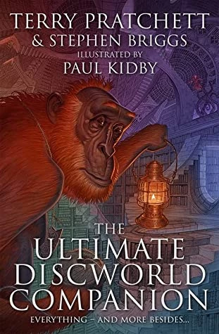 The Ultimate Discworld Companion by Terry Pratchett, Paul Kidby, Stephen Briggs