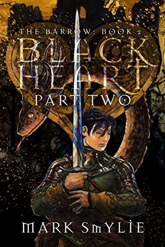 Black Heart: Part Two: In the Coils of a Horned Serpent (The Barrow #3) by Mark Smylie