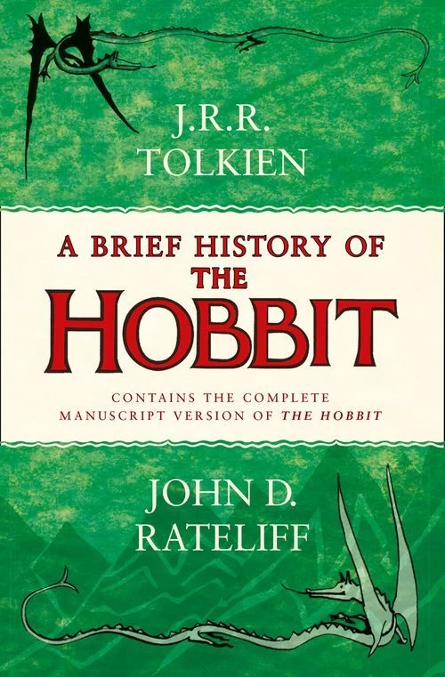 A Brief History of The Hobbit by J. R. R. Tolkien, John D. Rateliff