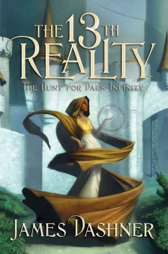 The Hunt for Dark Infinity (The 13th Reality #2) by James Dashner
