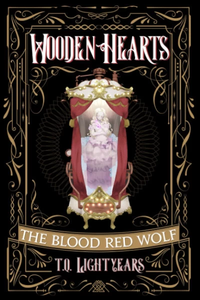 Wooden Hearts: The Blood Red Wolf