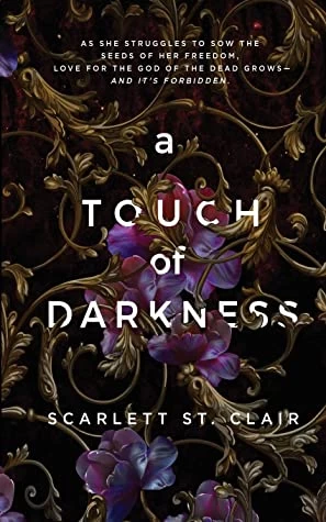 A Touch of Darkness (Hades & Persephone #1) by Scarlett St. Clair