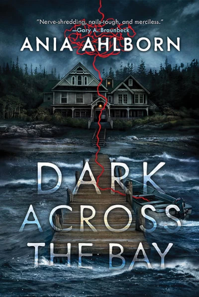 Dark Across the Bay by Ania Ahlborn