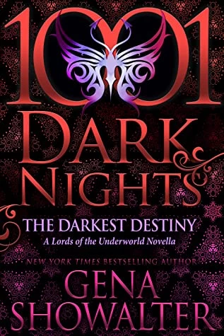 The Darkest Destiny (Lords of the Underworld #15.5) by Gena Showalter