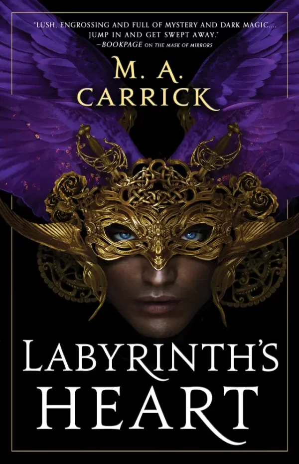 Labyrinth's Heart (The Rook and Rose #3) by M. A. Carrick