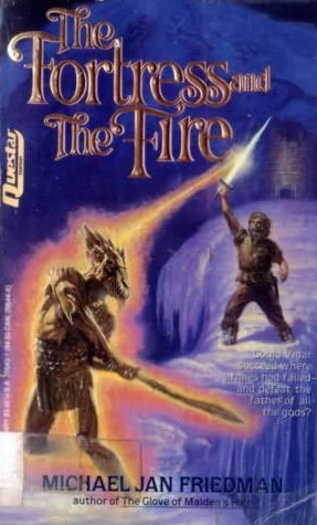 The Fortress and the Fire (Vidar #3) by Michael Jan Friedman