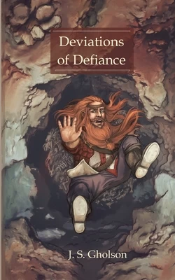 Deviations of Defiance (Congress of the Dwarves #2) by J. S. Gholson