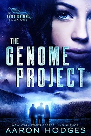The Genome Project (The Evolution Gene #1) by Aaron Hodges