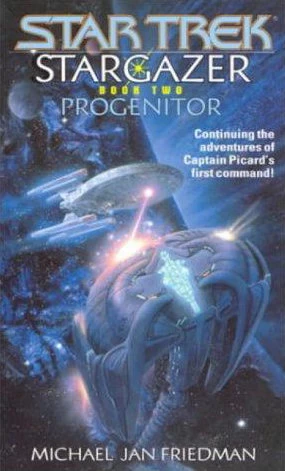 Progenitor (Star Trek: Stargazer #2) by Michael Jan Friedman