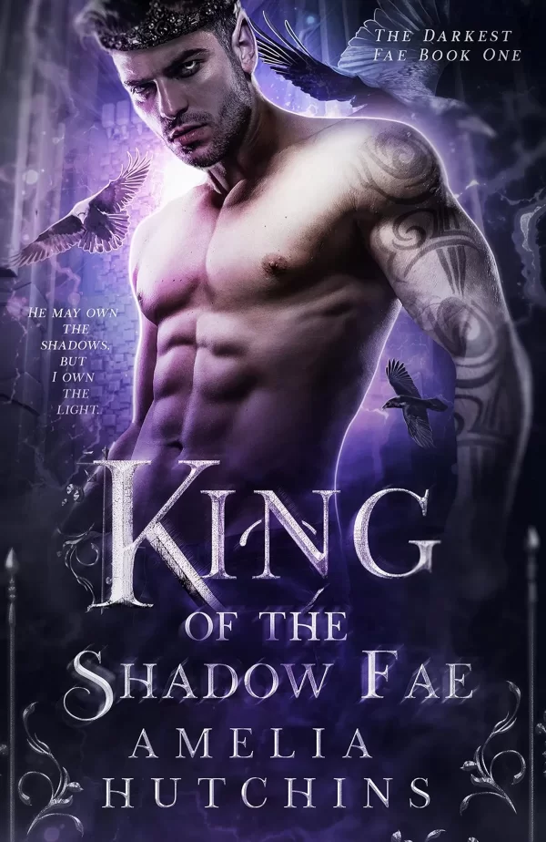 King of the Shadow Fae (The Darkest Fae #1) by Amelia Hutchins