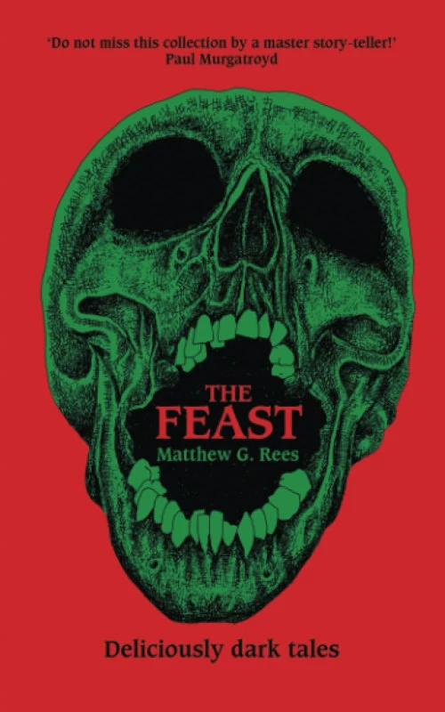 The Feast by Matthew G. Rees