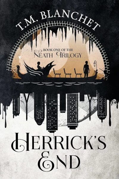 Herrick's End (The Neath #1) by T. M. Blanchet