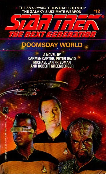 Doomsday World (Star Trek: The Next Generation (numbered novels) #12) by Michael Jan Friedman, Robert Greenberger, Carmen Carter, Peter David