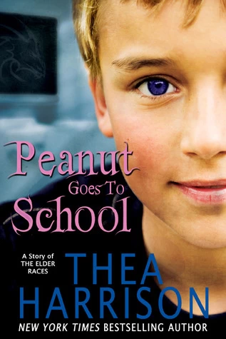 Peanut Goes to School (Elder Races #6.7) by Thea Harrison