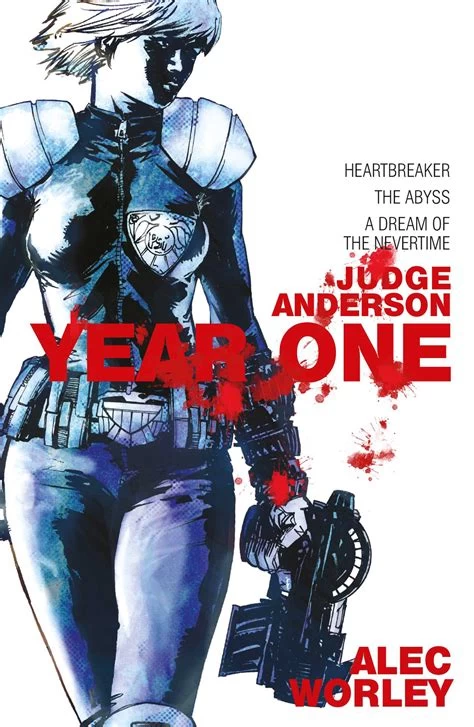 Judge Anderson: Year One (Judge Anderson: The Early Years #1) by Alec Worley