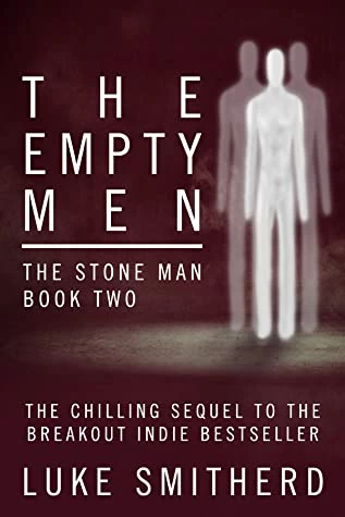 The Empty Men (The Stone Man #2) by Luke Smitherd