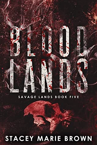 Blood Lands (Savage Lands #5) by Stacey Marie Brown